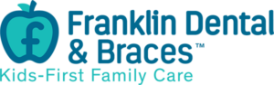Franklin Dental & Braces - Kids First Family Care